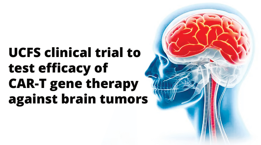 UCFS clinical trial to test efficacy of CAR-T gene therapy against brain tumors