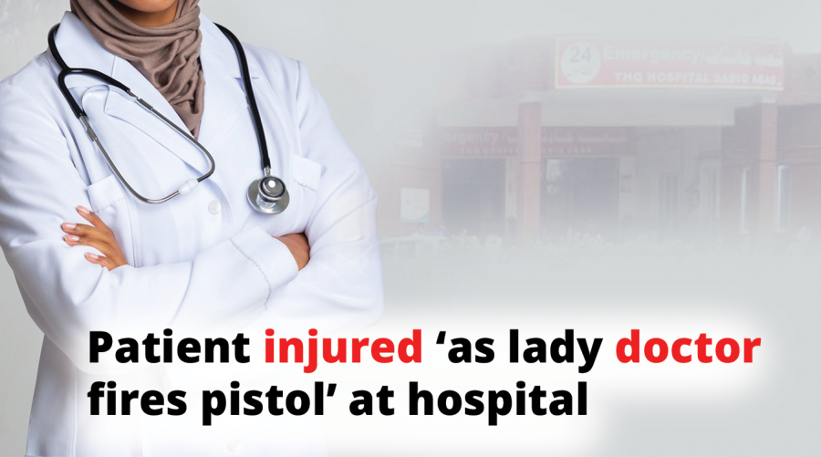 Patient injured ‘as lady doctor fires pistol’ at hospital