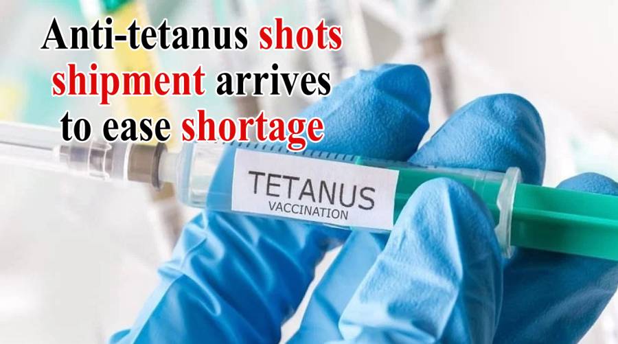 Anti-tetanus shots shipment arrives to ease shortage
