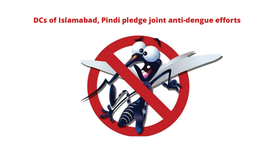 DCs of Islamabad, Pindi pledge joint anti-dengue efforts