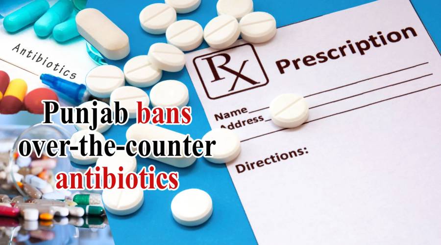 Punjab bans over-the-counter antibiotics