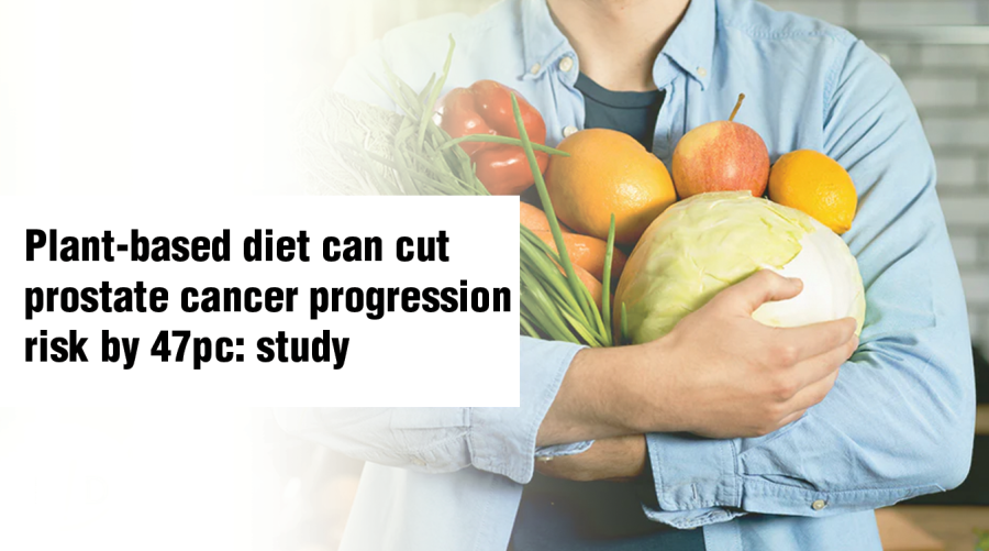 Plant-based diet can cut prostate cancer progression risk by 47pc: study 