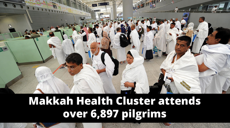 Makkah Health Cluster attends over 6,897 pilgrims 