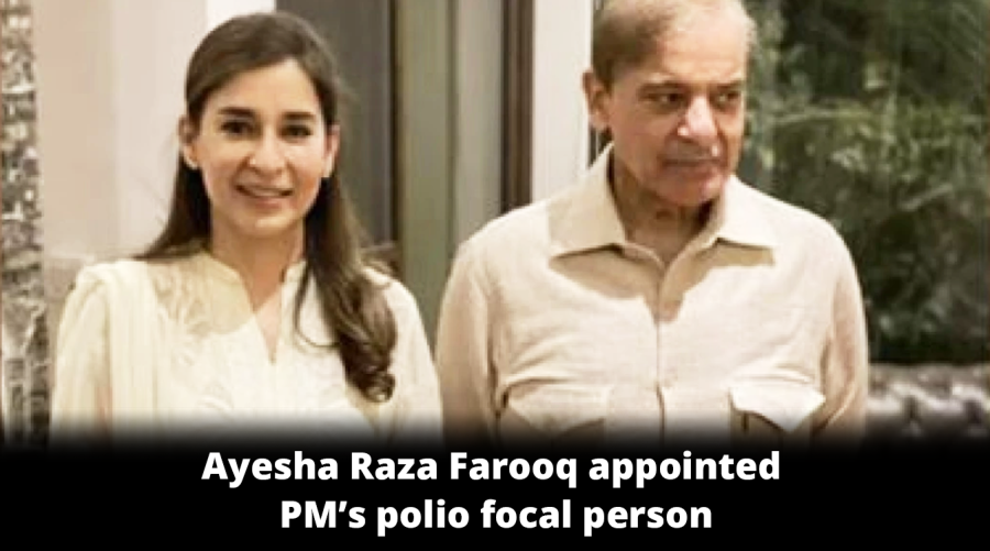 Ayesha Raza Farooq appointed PM’s polio focal person