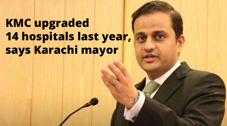 KMC upgraded 14 hospitals last year, says Karachi mayor  