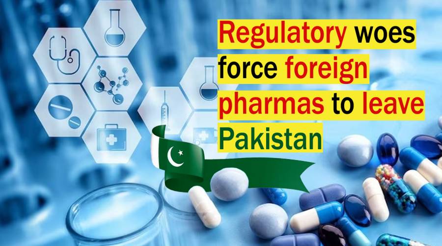 Regulatory woes force foreign pharmas to leave Pakistan 