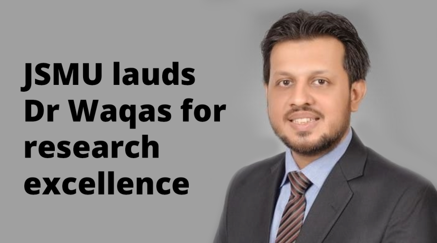 JSMU lauds Dr Waqas for research excellence