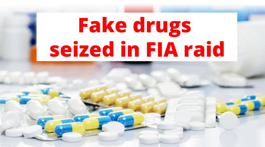 Fake drugs seized in FIA raid