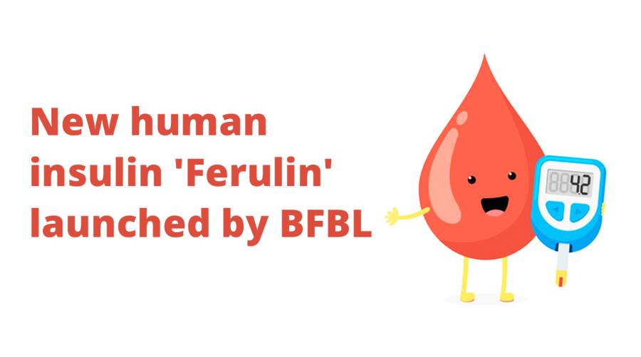 New human insulin 'Ferulin' launched by BFBL  