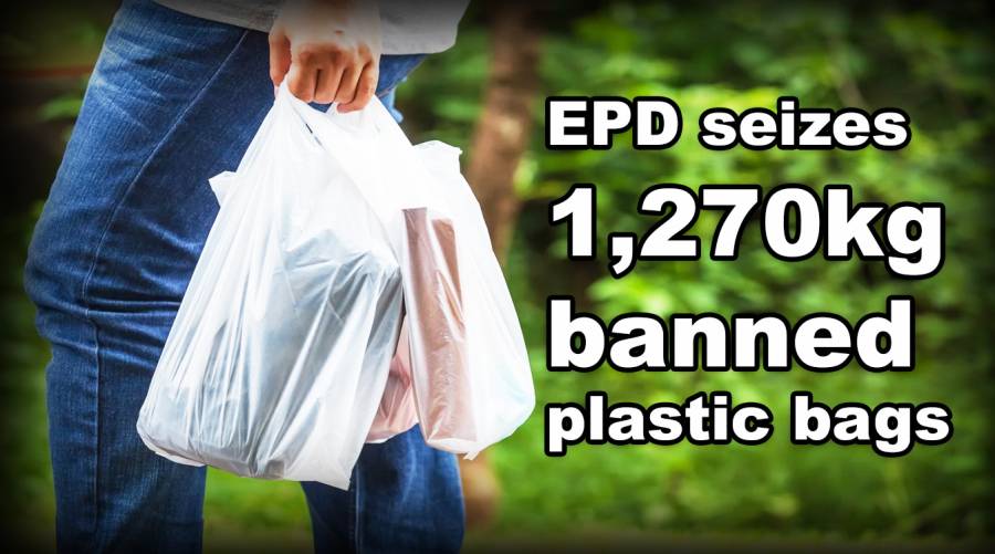 EPD seizes 1,270kg banned plastic bags