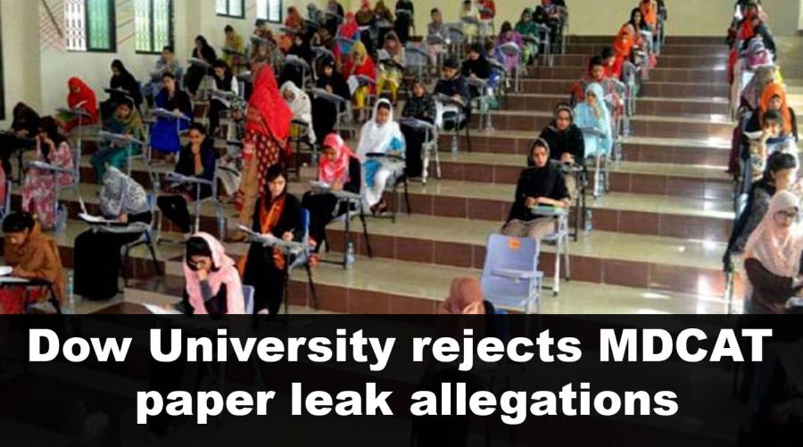 Dow University rejects MDCAT paper leak allegations