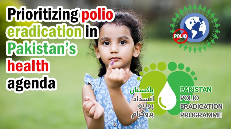 Prioritizing polio eradication in Pakistan’s health agenda   