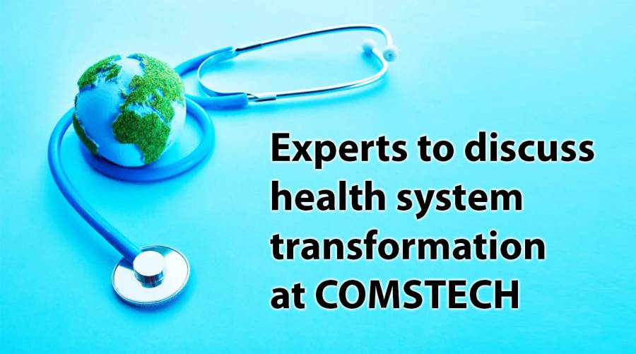 Experts to discuss health system transformation at COMSTECH