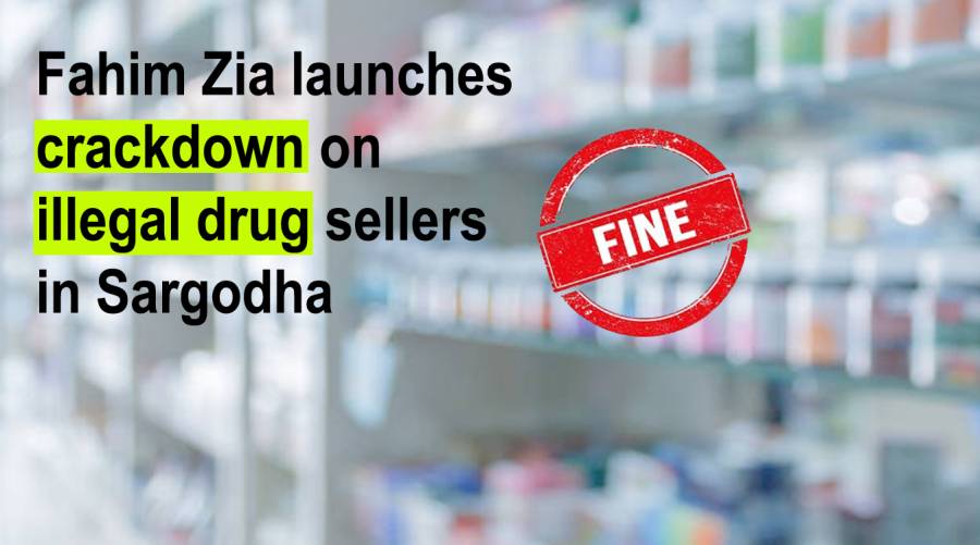 Fahim Zia launches crackdown on illegal drug sellers in Sargodha