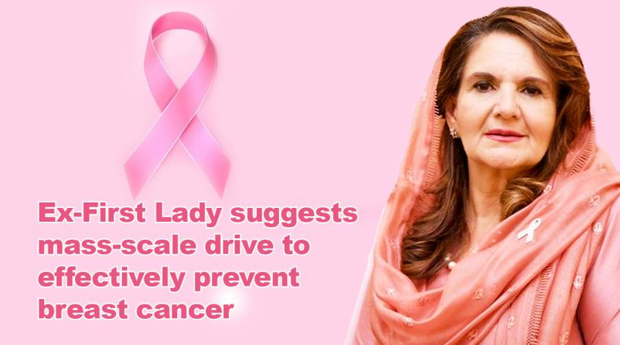 Ex-First Lady suggests mass-scale drive to effectively prevent breast cancer