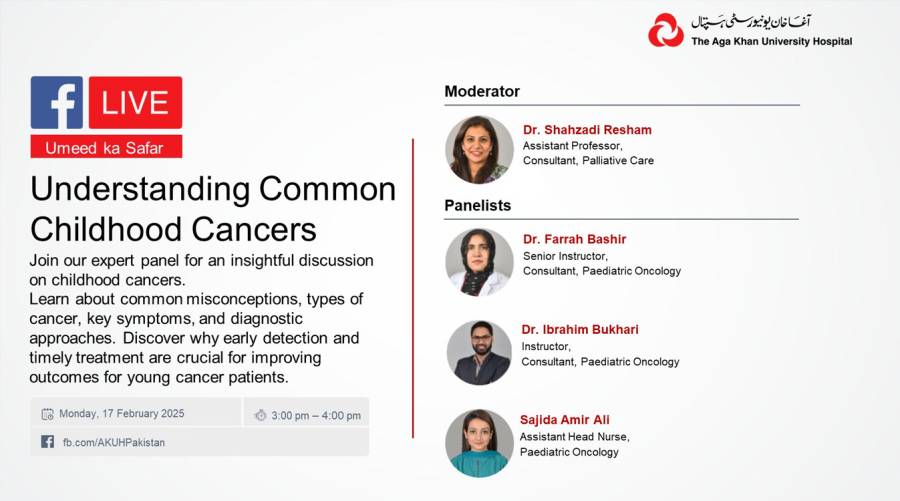 Aga Khan University Hospital's Facebook Live session on Understanding Common Childhood Cancers, featuring expert panelists in pediatric oncology.